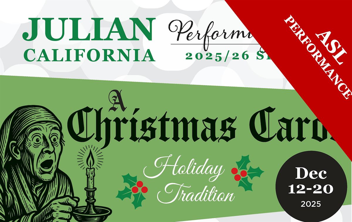 Dickens's "A Christmas Carol" in Julian (w/ASL), 20 December | Event in Julian | AllEvents