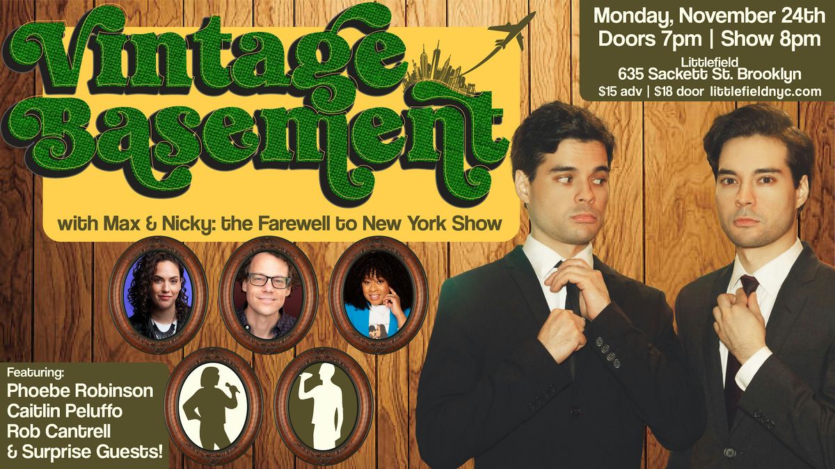 Vintage Basement with Max & Nicky: The Farewell to New York Show | Event in Brooklyn | AllEvents