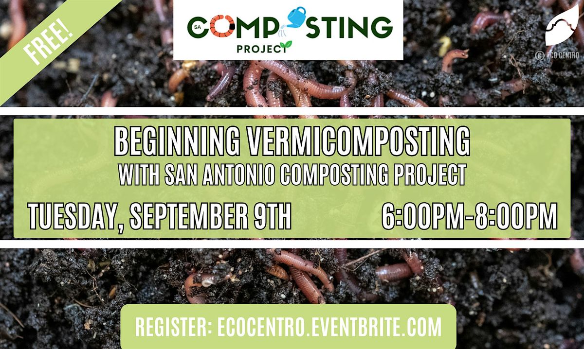 Vermicomposting Basics, 9 September | Event in San Antonio | AllEvents
