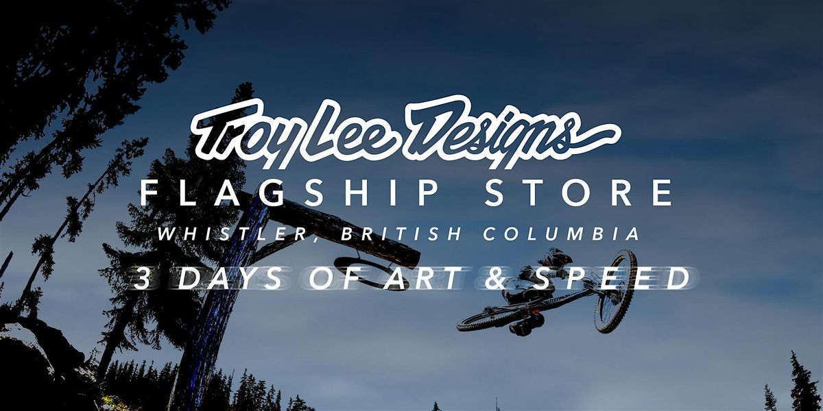 Troy Lee Designs Whistler In-Store Events, 14 August | Event in Whistler | AllEvents