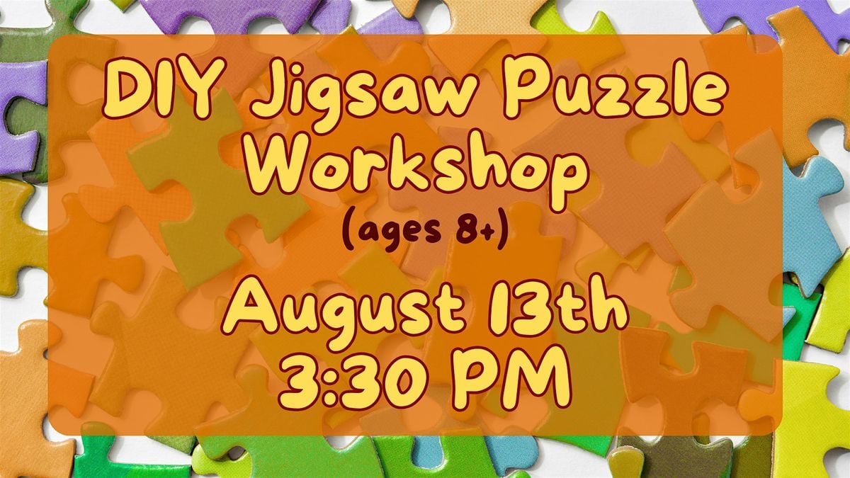 DIY Jigsaw Puzzle Workshop (ages 8+), 13 August | Event in Camden | AllEvents