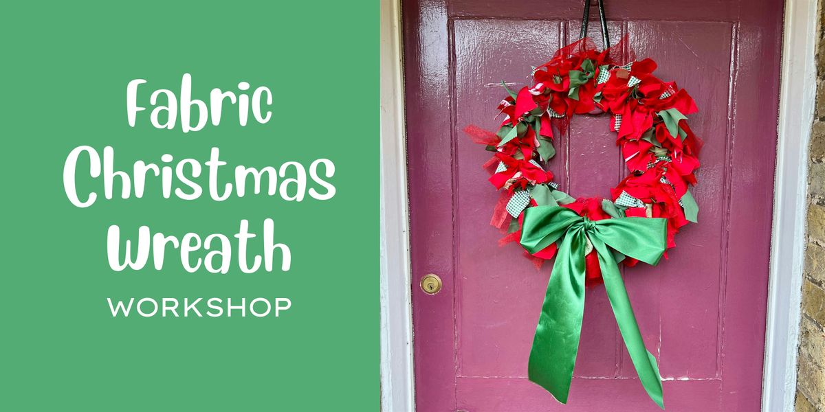 Fabric Christmas Wreath Workshop, 15 December | Event in Hertford Heath | AllEvents