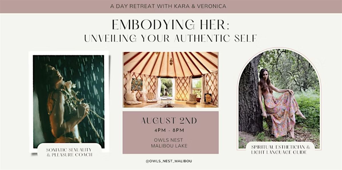 Embodying Her: Unveiling Your Authentic Self, 2 August | Event in Agoura Hills | AllEvents