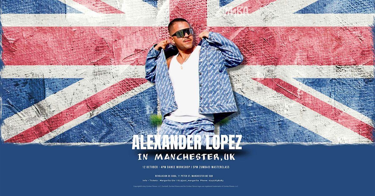 Latino Forever:Reggaeton Workshop and Zumba Masterclas with Alexander Lopez, 12 October | Event in Manchester