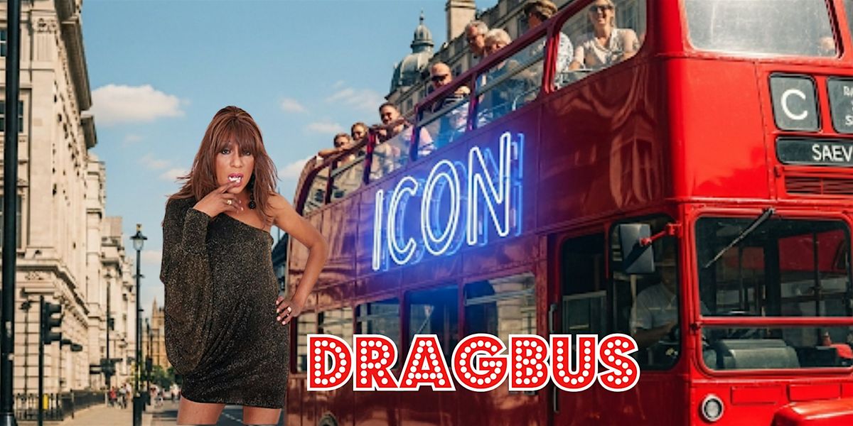 Drag Bus London Icons - Sandra, 11 April | Event in London | AllEvents