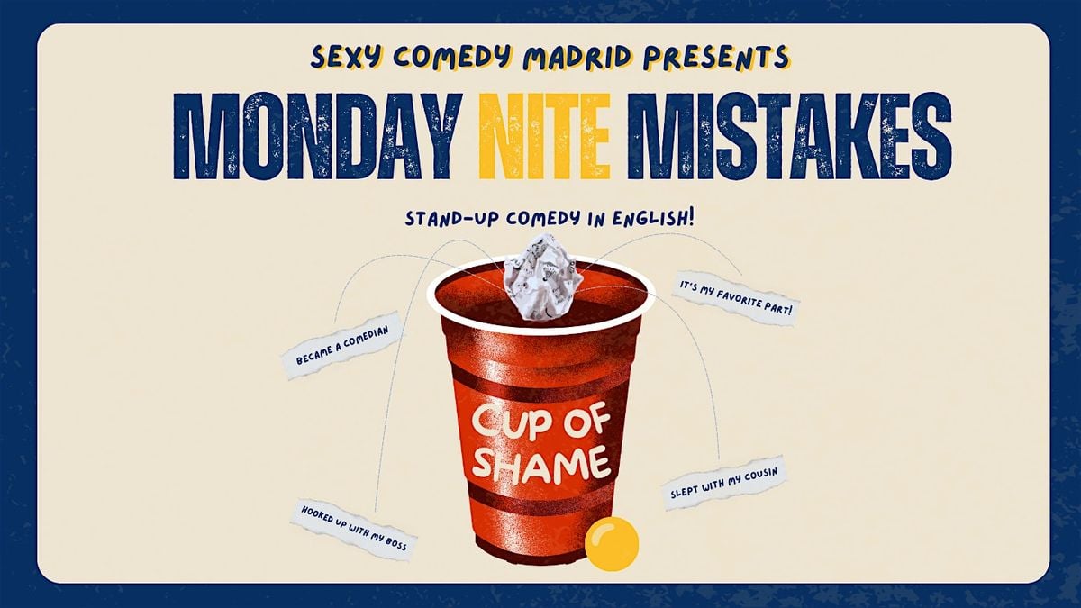 MONDAY NITE MISTAKES- Stand Up Comedy in English! | Event in Madrid | AllEvents