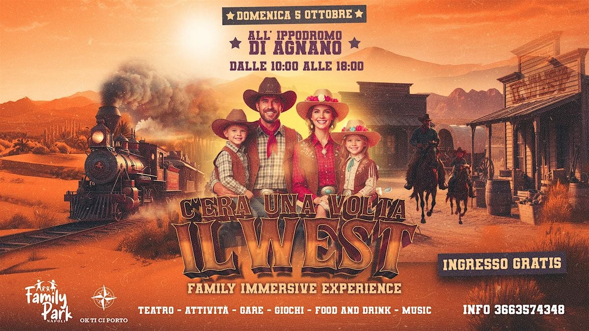 C'era una volta il WEST - Family Immersive Experience | Event in Napoli | AllEvents