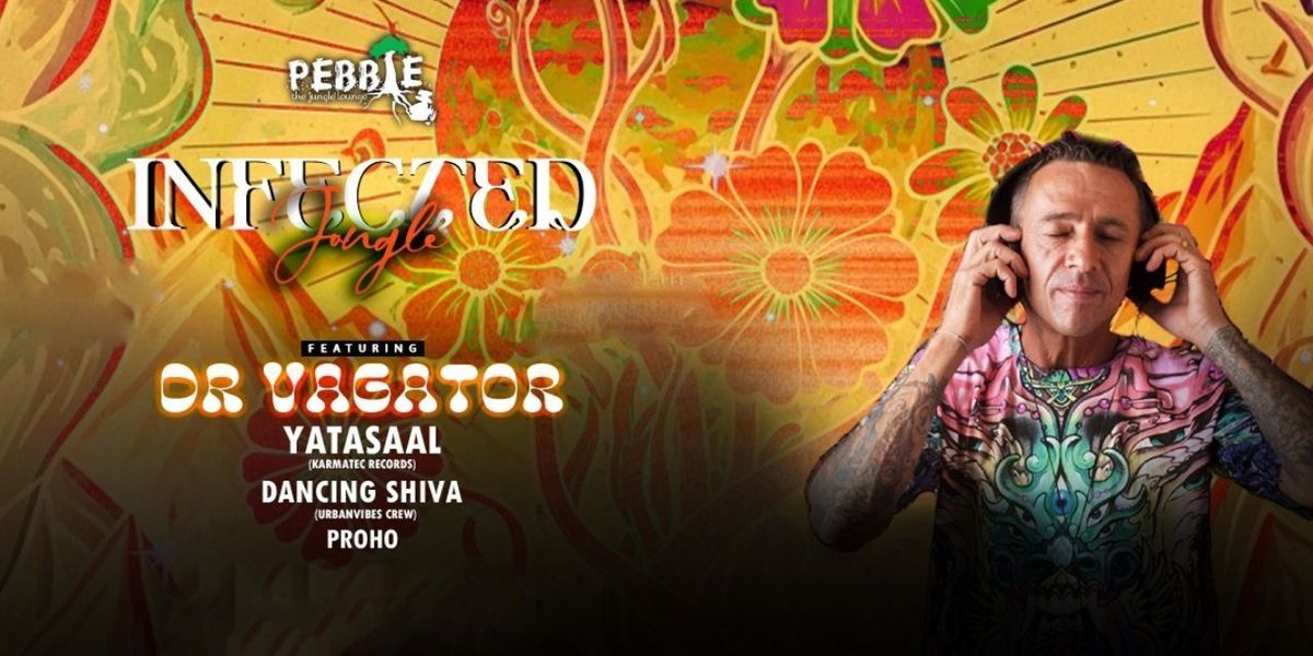 INFECTED JUNGLE ft DJ VAGATOR AT PEBBLE, 29 November | Event in Bangalore | AllEvents