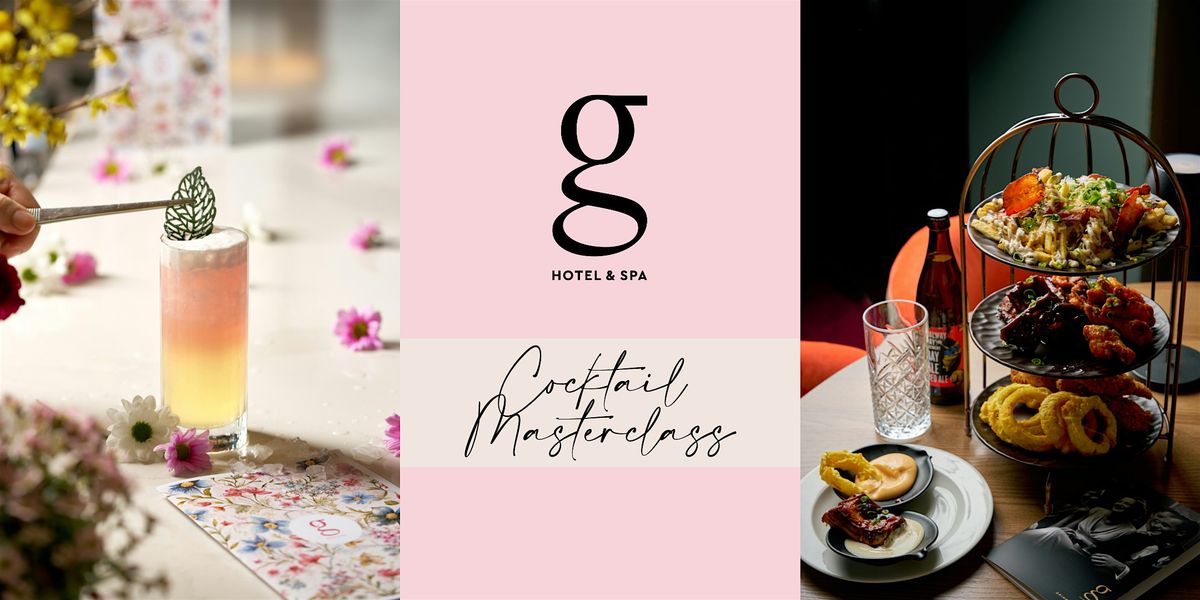 Cocktail Masterclass & Sharing Platters at The g, 7 August | Event in Galway | AllEvents