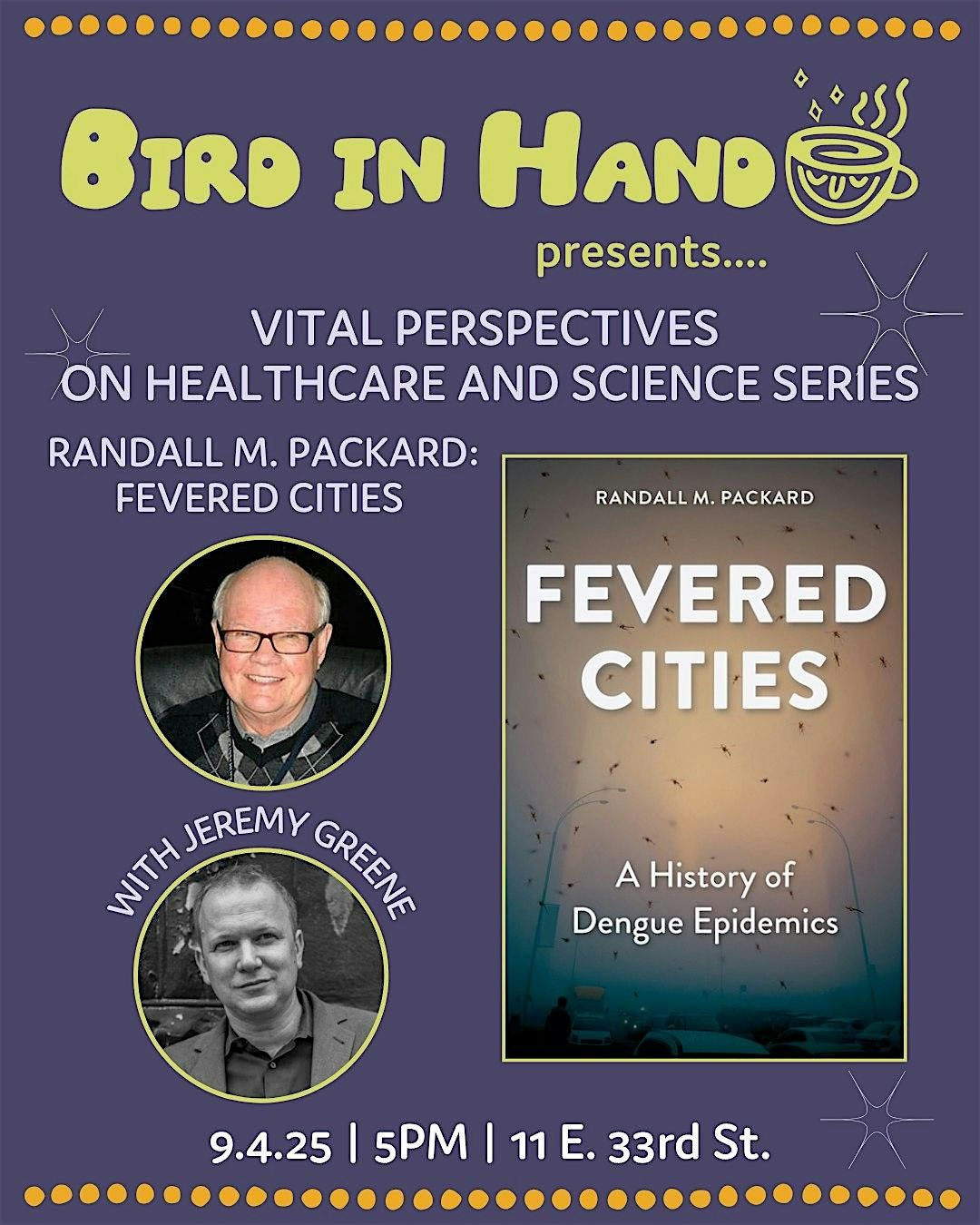 Vital Perspectives: Randall M. Packard: FEVERED CITIES (with Jeremy Greene), 4 September | Event in Baltimore