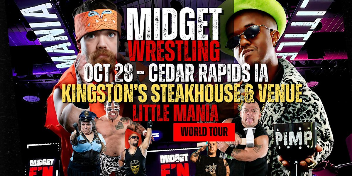 Little Mania Midget Wrestling – Cedar Rapids, IA – Oct 28, 2025 – Buy Now, 28 October | Event in Cedar Rapids