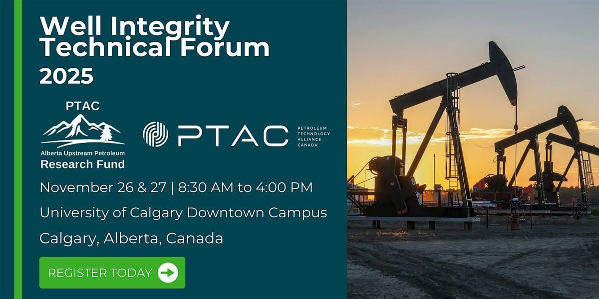 Well Integrity Technical Forum 2025 | Event in Calgary | AllEvents