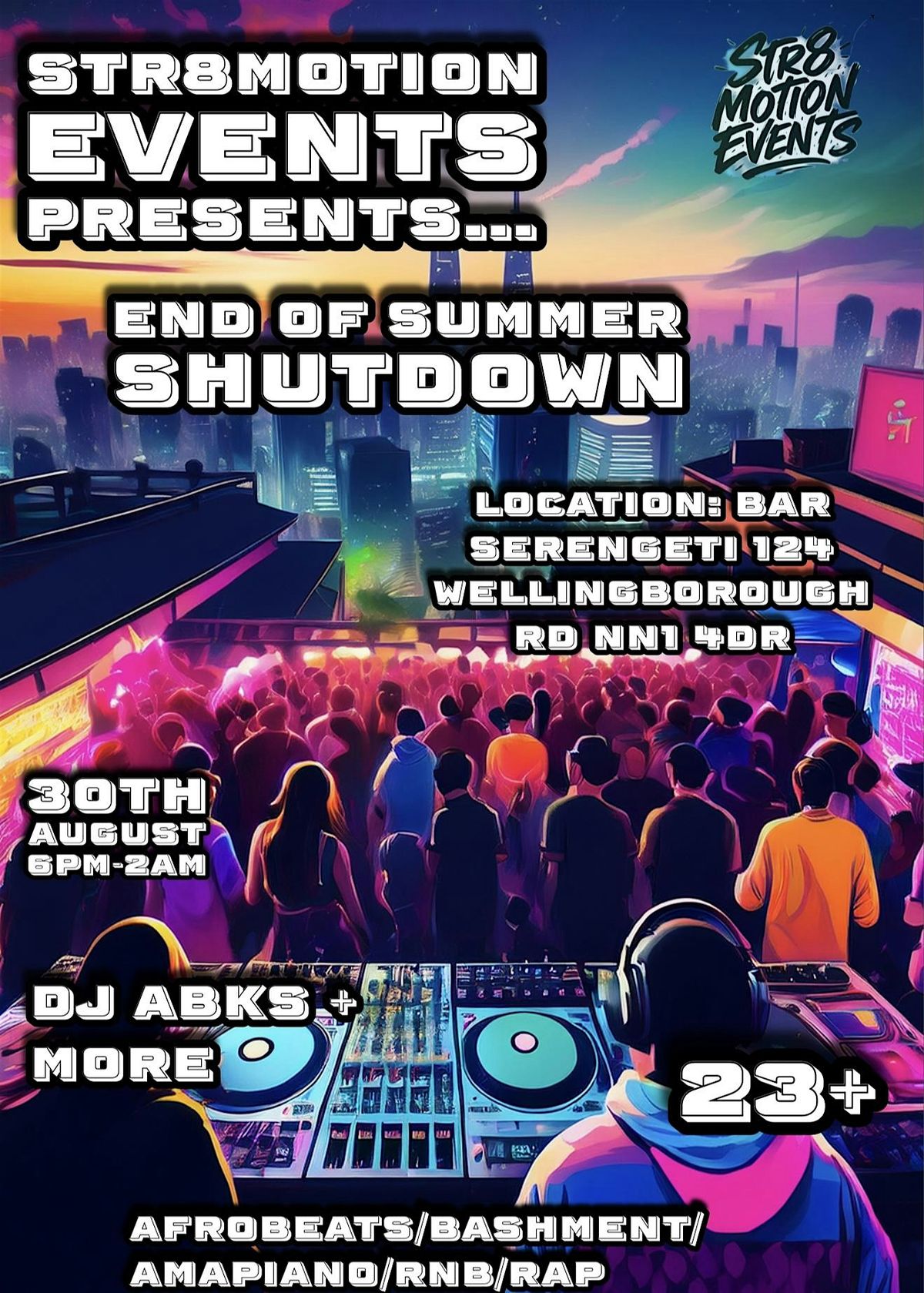 STR8MOTION Presents: Summer Shut Down, 30 August | Event in Northampton | AllEvents
