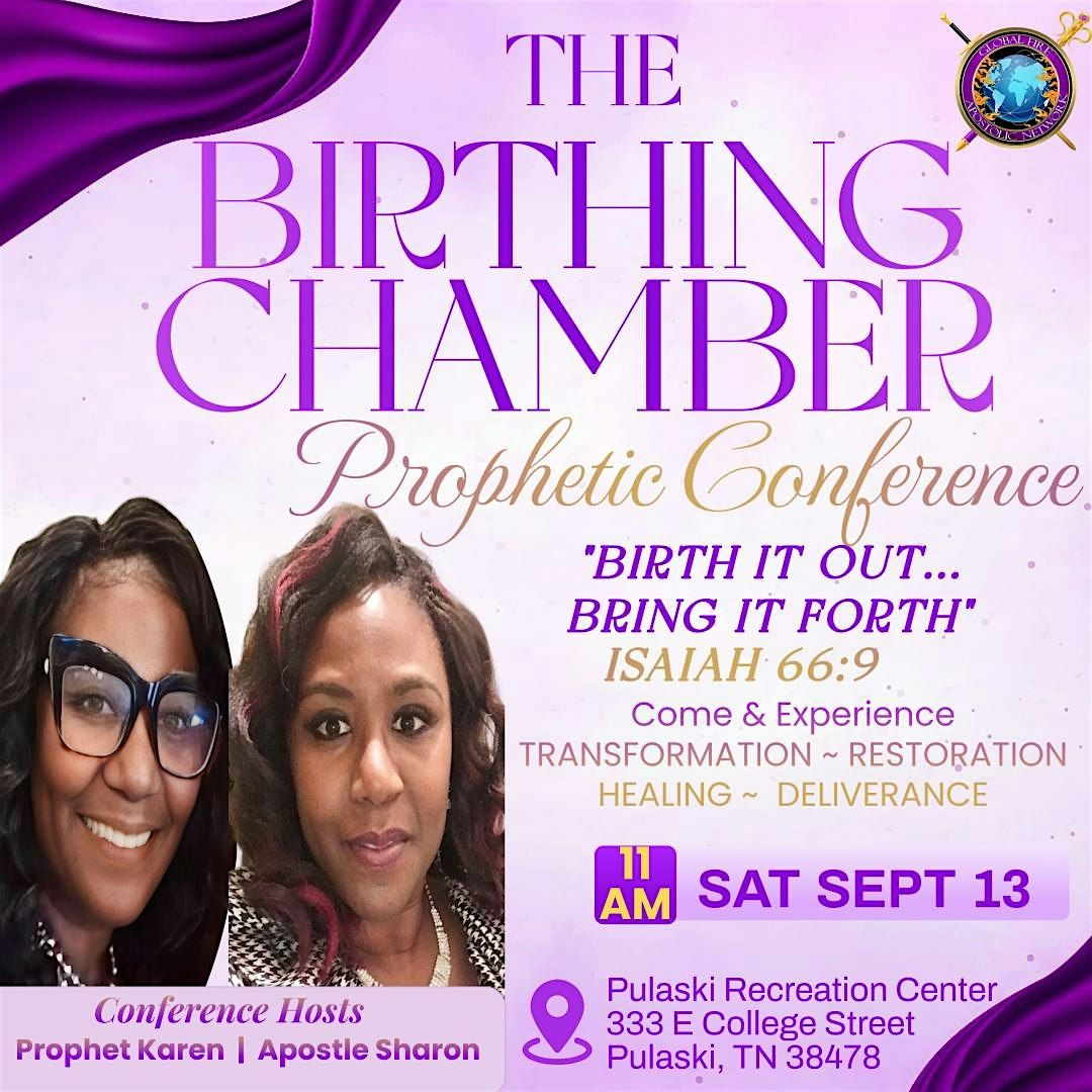 The Birthing Chamber Prophetic Conference, 13 September | Event in Pulaski | AllEvents