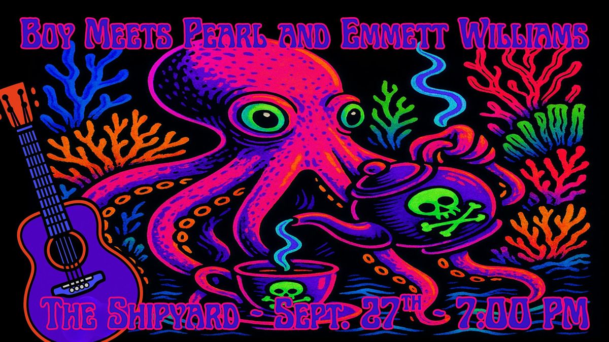 Boy Meets Pearl and Emmett Williams at the Shipyard, 27 September | Event in Silver Spring | AllEvents