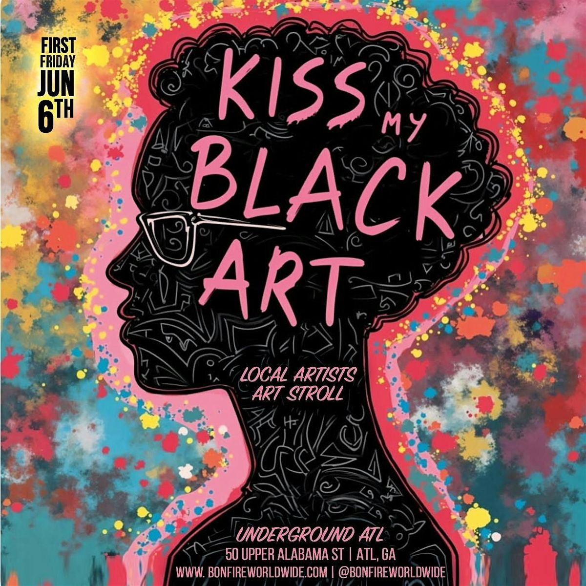 FIRST FRIDAYS ATL: Kiss My Black Art (JUNE), 6 June | Event in Atlanta | AllEvents