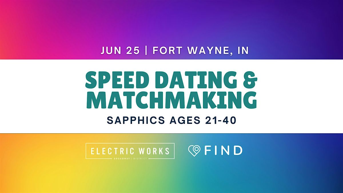 Sapphics Speed Dating Ages 21-40 | Fort Wayne, IN, 25 June | Event in Fort Wayne | AllEvents