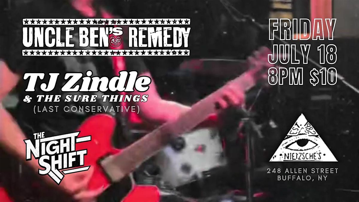 Uncle Ben's Remedy w TJ Zindle & The Night Shift @ Nietzsche's 7.18.2025 | Event in Buffalo | AllEvents