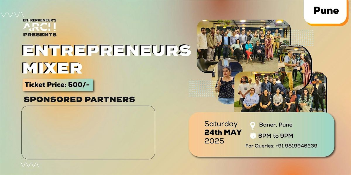Entrepreneur's Mixer (Pune), 24 May | Event in Pune | AllEvents