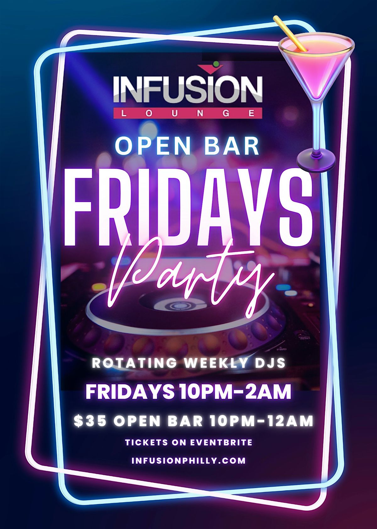 Fridays Themed TAKEOVER With Open Bar @ INFUSION | Event in Philadelphia | AllEvents
