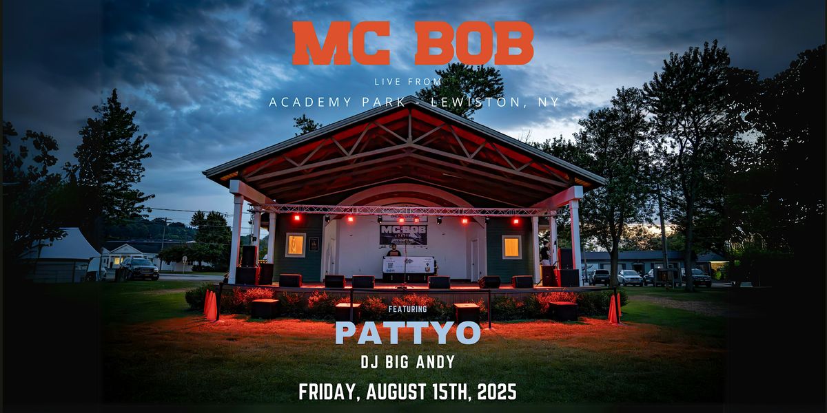 MC BOB - Live in Academy Park, Lewiston - Part II, 15 August | Event in Lewiston | AllEvents