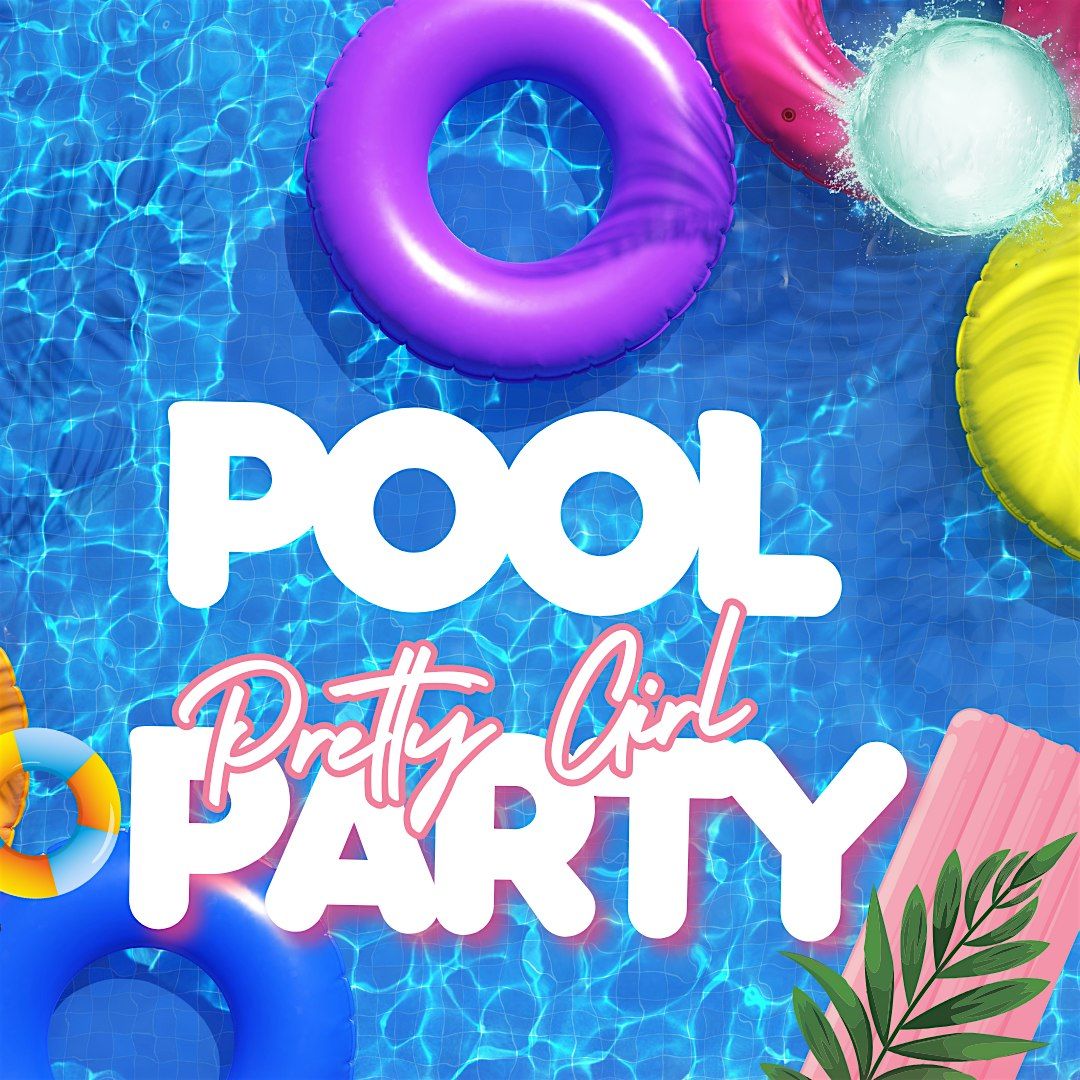 Pretty Girl Pool Party, 31 May | Event in Stonecrest | AllEvents