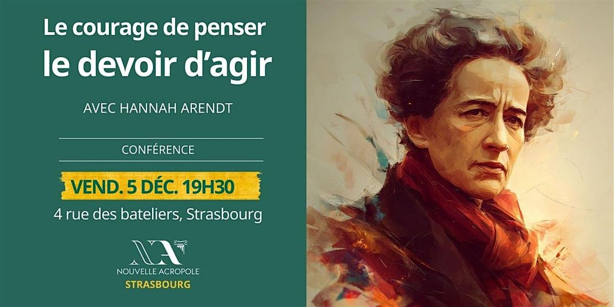 Hannah Arendt : le courage de penser, le devoir d'agir, 5 December | Event in STRASBOURG | AllEvents