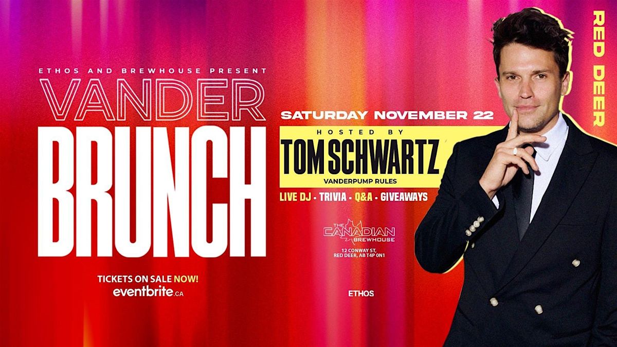 Vander Brunch! With TOM SCHWARTZ! Red Deer!, 22 November | Event in Red Deer | AllEvents