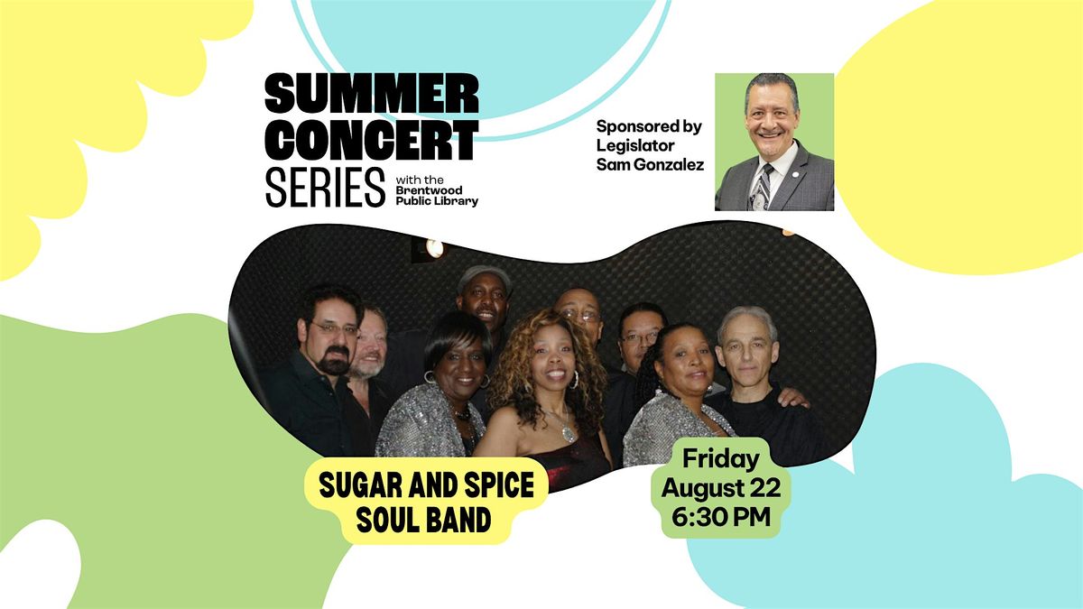 Summer Concert Series - Sugar and Spice Soul Band, 22 August | Event in Brentwood | AllEvents