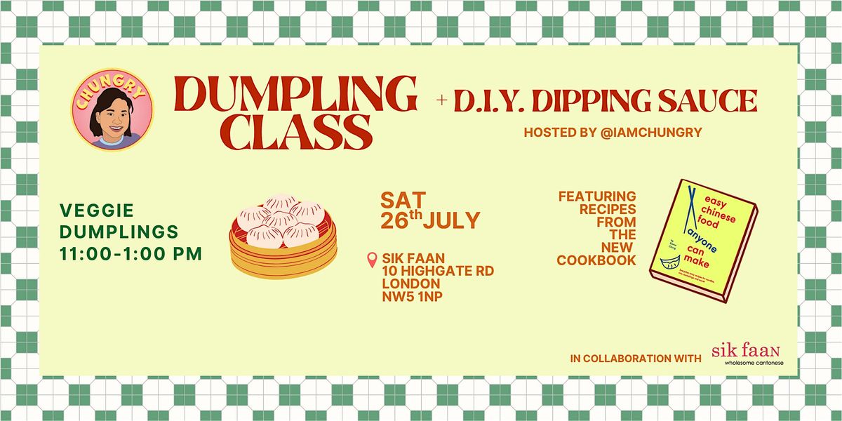 I Am Chungry Dumpling Class (Vegetarian), 26 July | Event in London | AllEvents