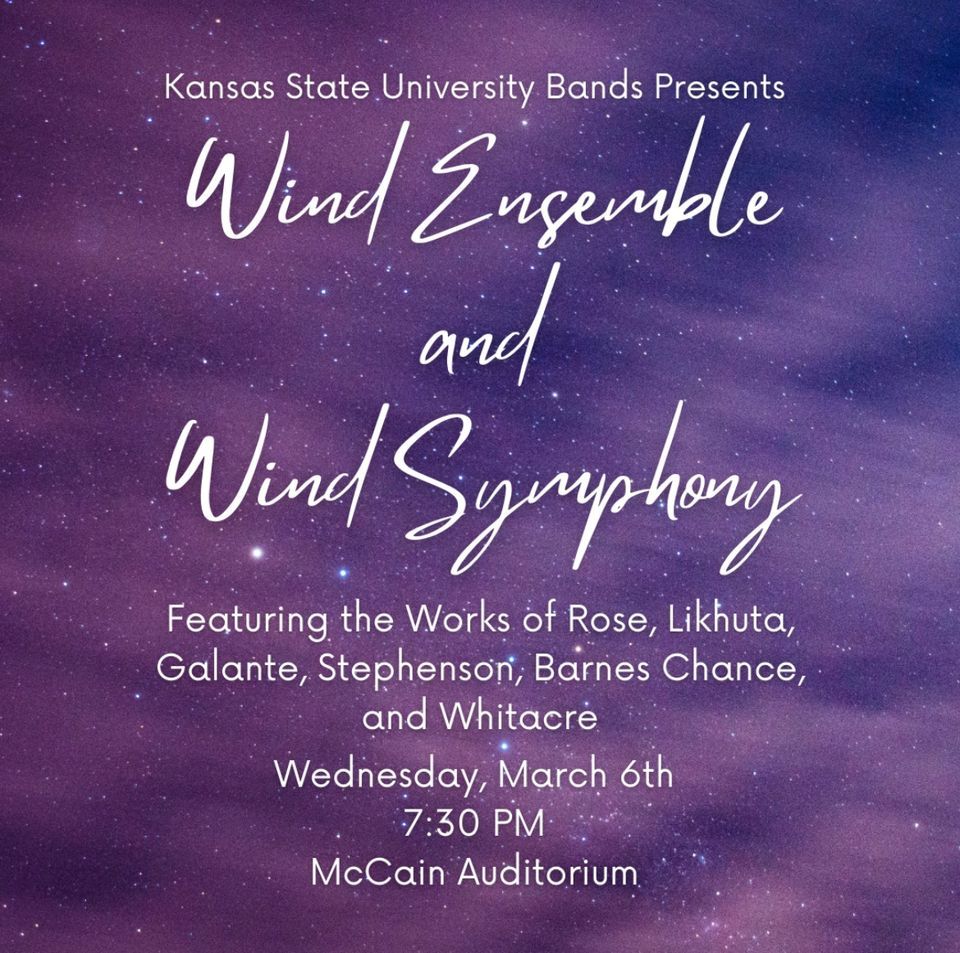 Wind Ensemble/Wind Symphony Concert, McCain Auditorium, Manhattan