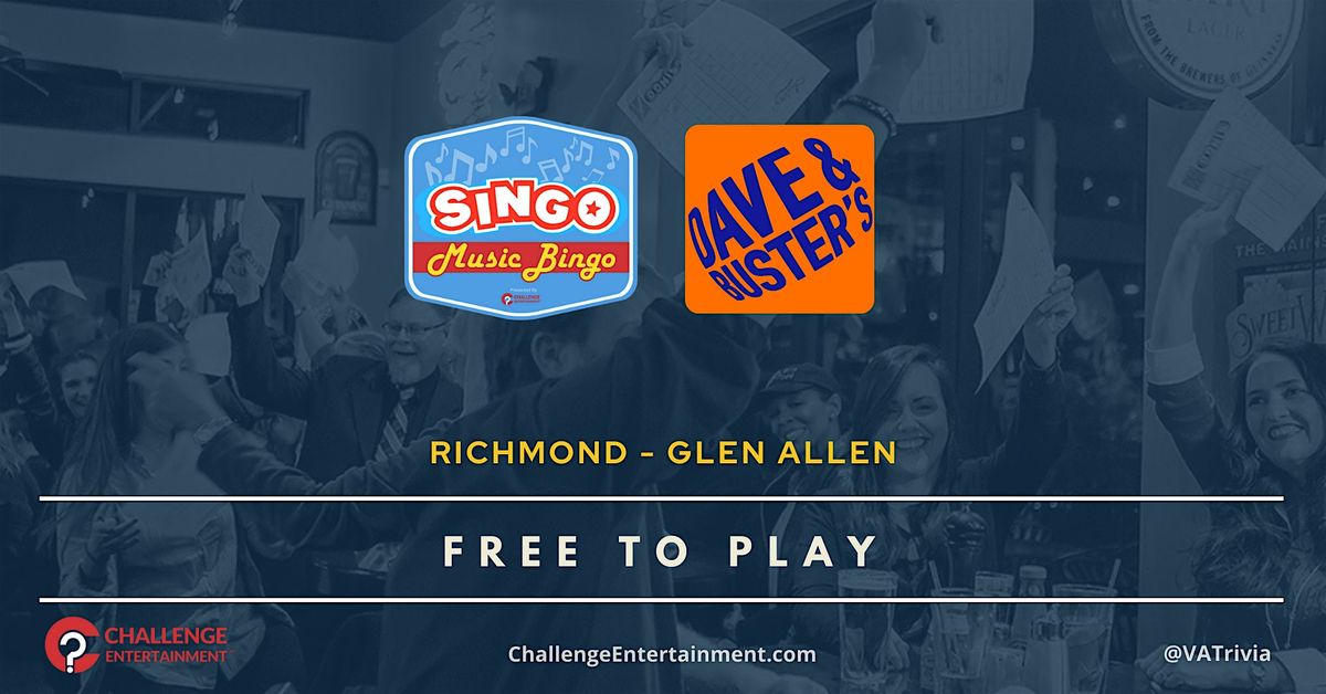 Weekly SINGO Music Bingo Nights at Dave & Buster's - Glen Allen | Event in Glen Allen | AllEvents