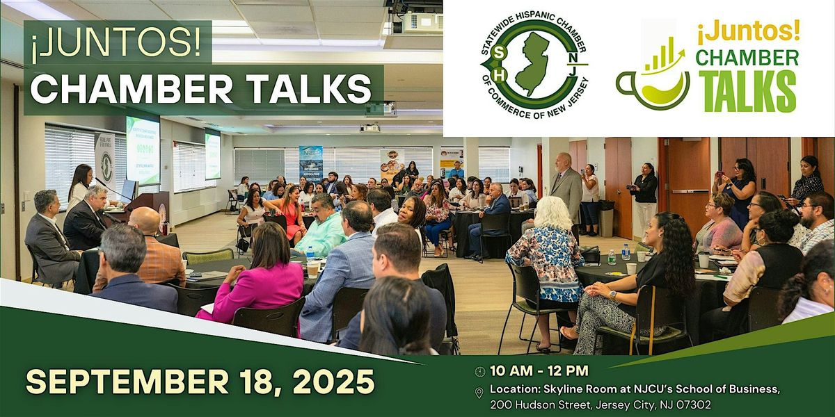 ¡Juntos! Chamber Talks (Members only), 18 September | Event in Jersey City | AllEvents