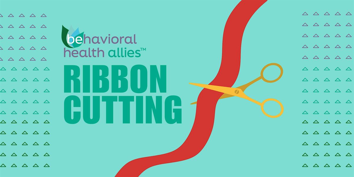 Behavioral Health Allies : Grand Opening and Ribbon Cutting, 27 August | Event in Kansas City | AllEvents