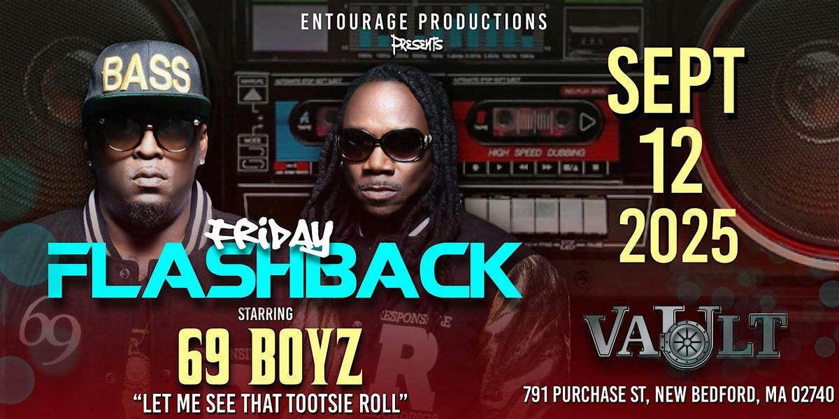 Friday Flashback Starring THE 69 BOYZ LIVE, 12 September | Event in New Bedford | AllEvents