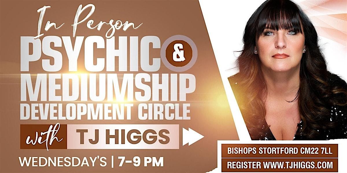 IN PERSON : Psychic Medium Development Circle with TJ Higgs | Event in Hatfield Heath | AllEvents