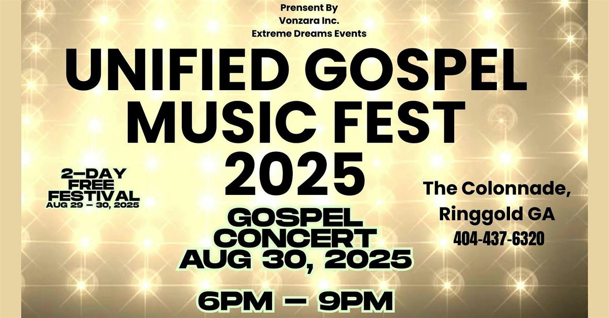 THE GOSPEL CONCERT AT THE UNIFIED GOSPEL MUSIC FEST 2025  - RINGGOLD GA, 30 August | Event in Ringgold | AllEvents