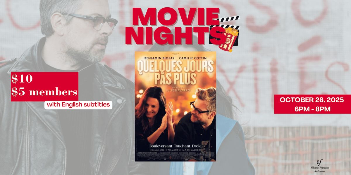 Movie Night : Quelques jours pas plus - October 28 2025, 28 October | Event in San Francisco | AllEvents