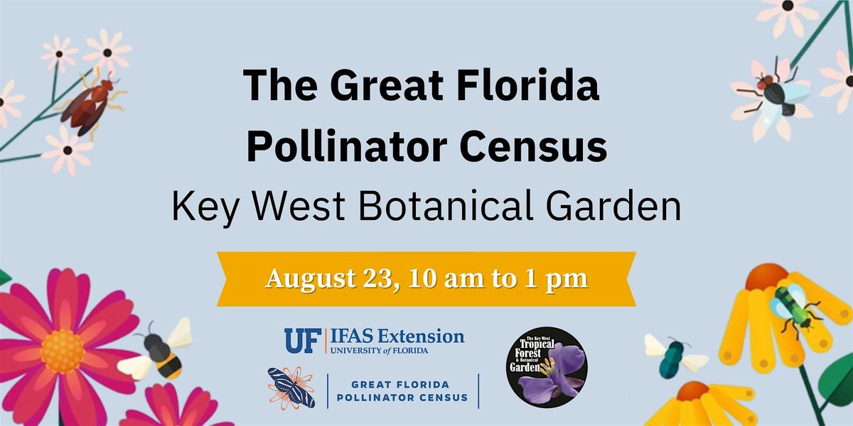 Pollinator Census at the Key West Botanical Garden!, 23 August | Event in Key West | AllEvents