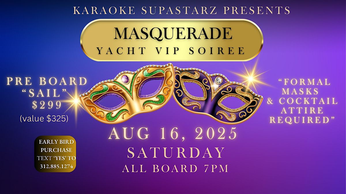 Karaoke SupaStarz VIP - Masquerade Yacht Soiree  Powered by DJ Rock Hell, 16 August | Event in Chicago | AllEvents