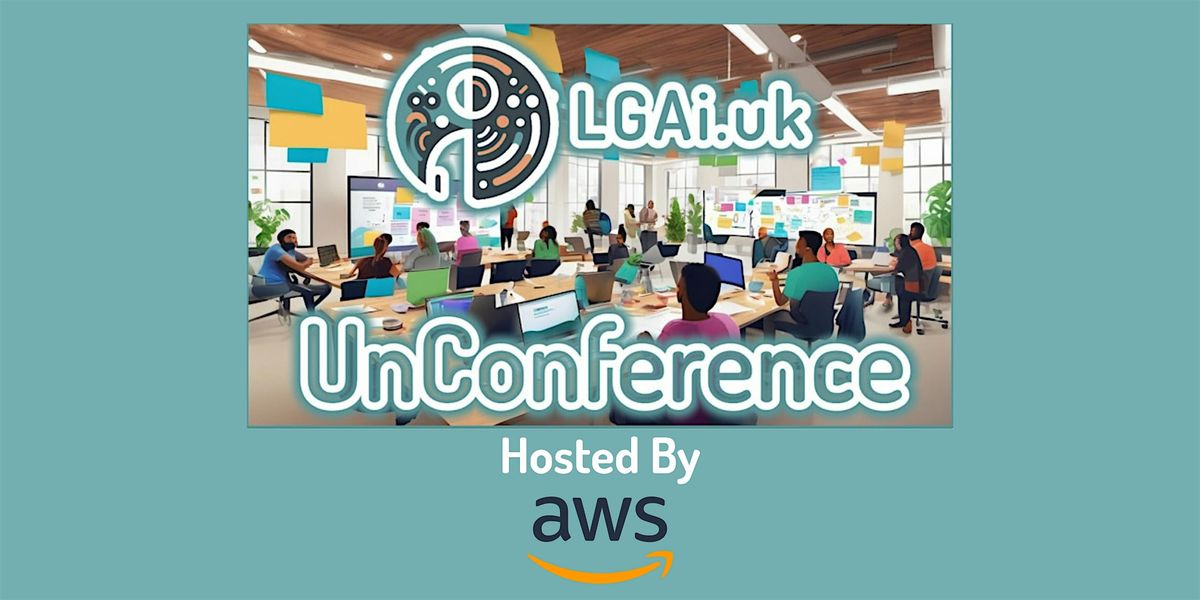 LGAi.uk Summer Summit: An In Person Unconference Returns!, 17 July | Event in London | AllEvents