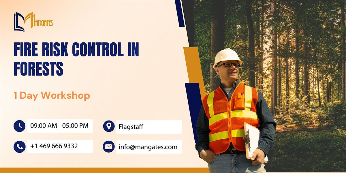 Fire Risk Control in Forests – 1 Day Workshop in Flagstaff, 10 October | Event in Flagstaff | AllEvents