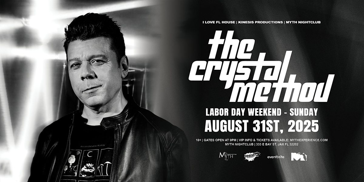The Crystal Method at Myth Nightclub | Sunday 8.31.25 | Labor Day Weekend, 31 August | Event in Jacksonville