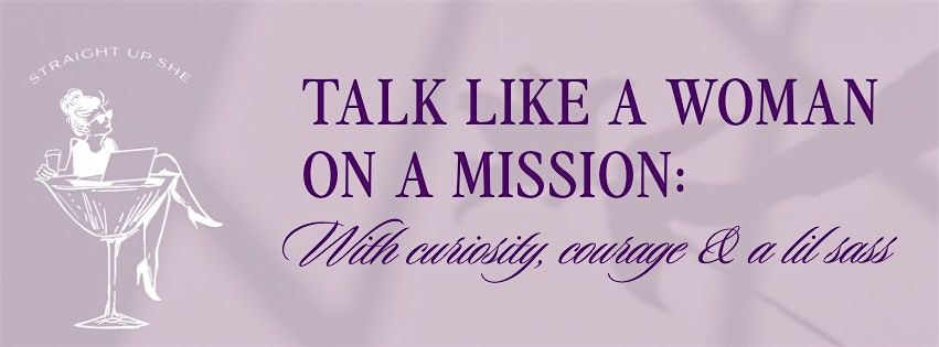 Talk Like a Woman on a Mission:, 24 October | Event in Surprise | AllEvents