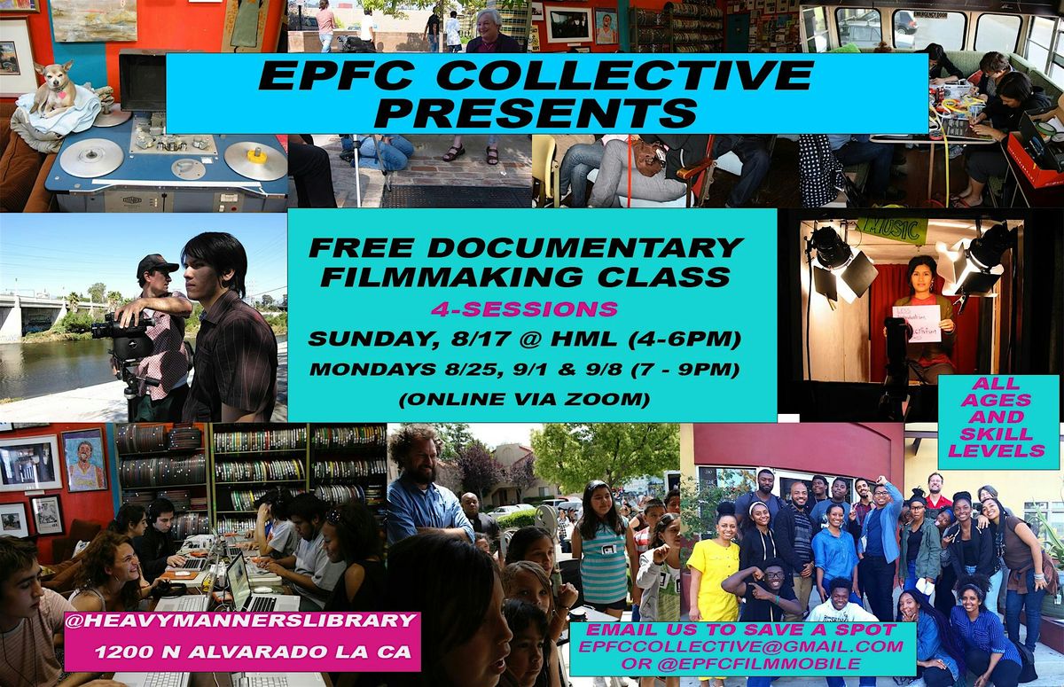 EPFC Presents: FREE DOCUMENTARY FILMMAKING WORKSHOP, 17 August | Event in Los Angeles | AllEvents