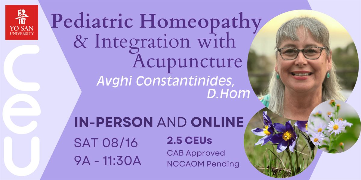Pediatric Homeopathy and Its Integration with Acupuncture, 16 August | Event in Los Angeles | AllEvents