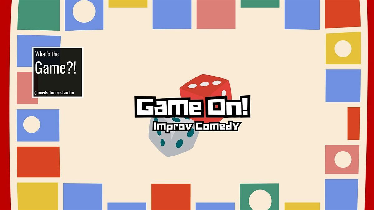 What's The Game?! Improv: Game On!, 28 November | Event in Reading | AllEvents