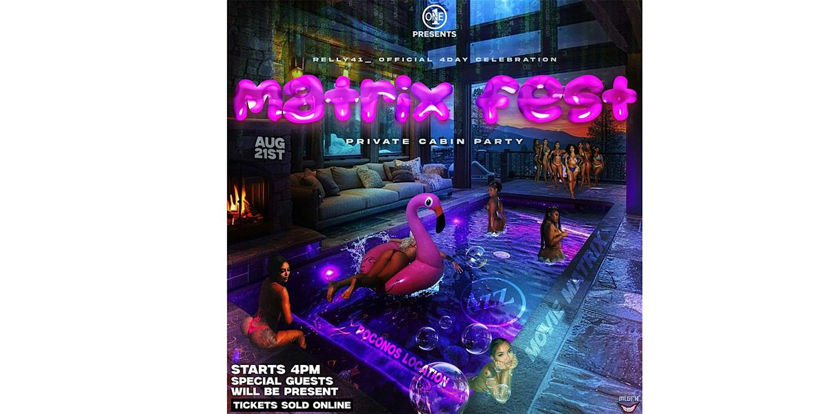 MATRIX FEST  POWERED   BY 4zz & FRIENDS, 21 August | Event in Sciota | AllEvents