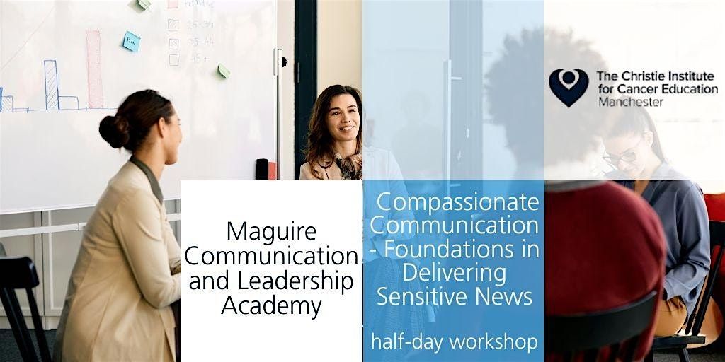 Compassionate Communication - Foundations in Delivering Sensitive News, 4 December | Event in Stockport | AllEvents