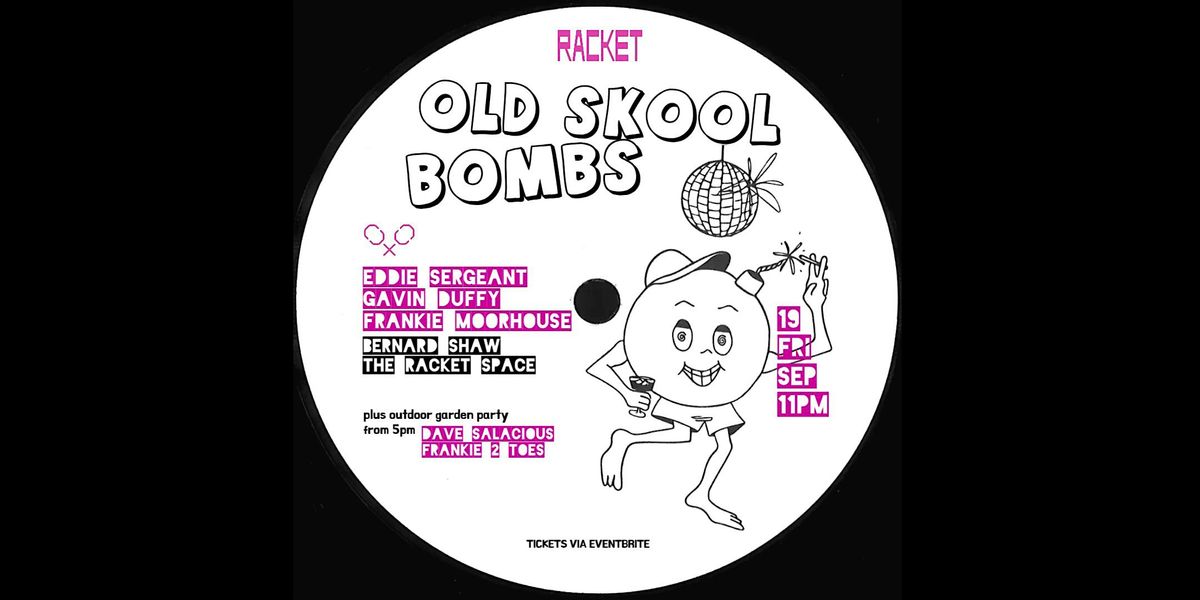 Old Skool Bombs | Event in Dublin 9 | AllEvents